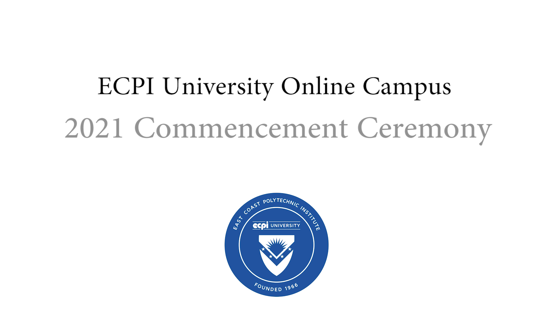 2021 ECPI University Virtual Commencement — June 2021's clip video thumbnail