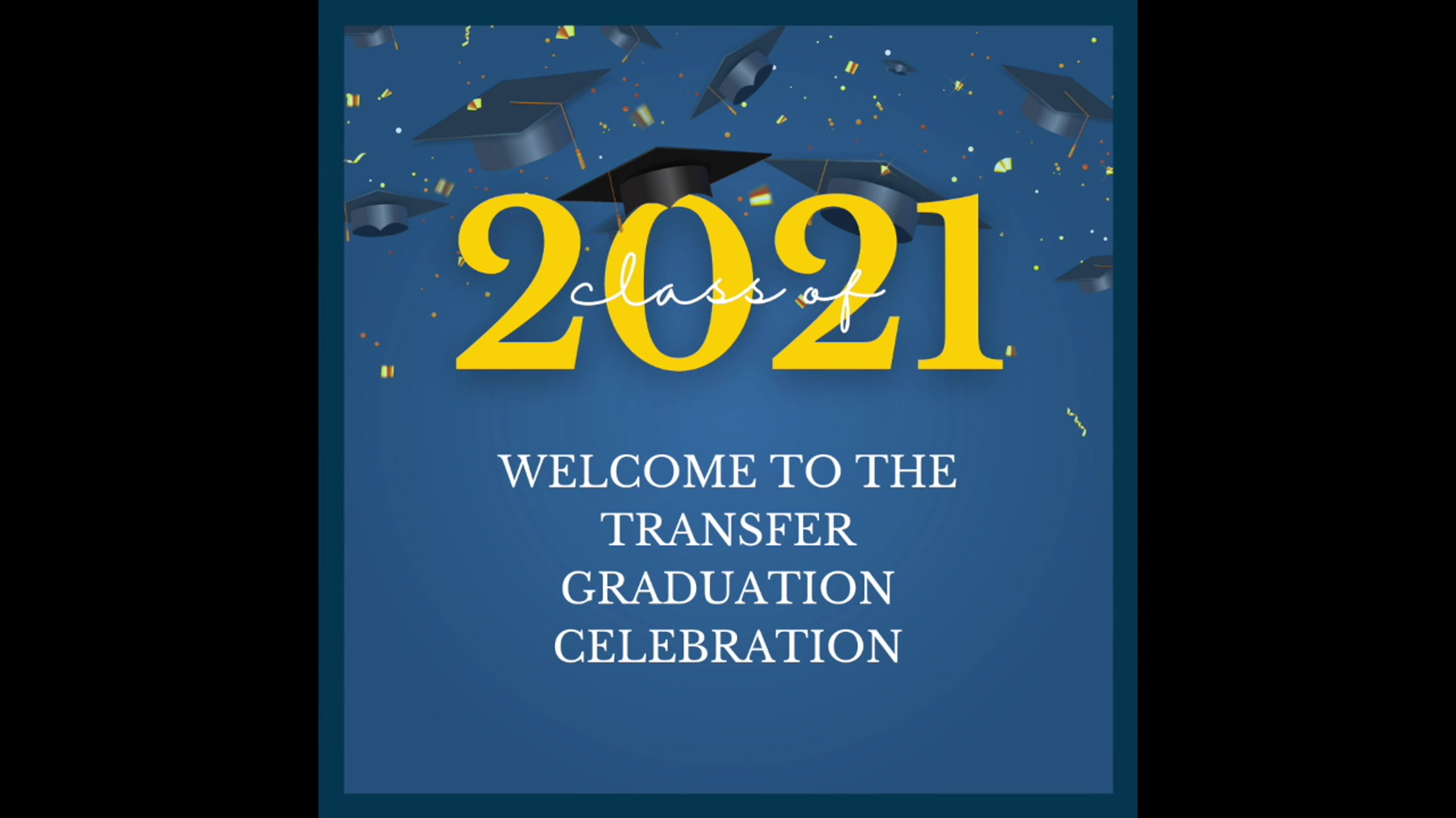 Transfer Graduation Celebration (A-L) — June 2021's clip video thumbnail